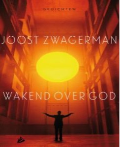 Geopenbaarde rebellie in de Godgedichten van Joost Zwagerman